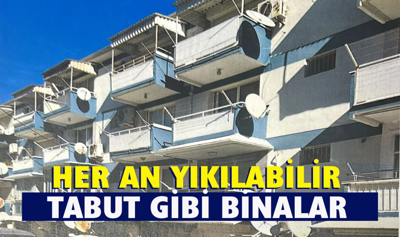 Didim Mavişehir’deki çürük binaların acilen kentsel dönüşüme alınması isteniyor