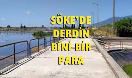 Söke Arıtma Tesisi çalıştırılmıyor